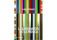 La liberación de la mosca (The fly’s liberation)