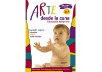 Arte desde la cuna. De 0 a 3 años (Art from the cradle. From 0 to 3 years)