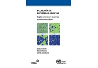 Economía de fronteras abiertas. Exploraciones en sistemas sociales complejos