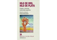 Hilo de oro, hilo de plata (Thread of gold, thread of silver)