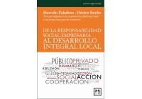 De la responsabilidad social empresaria al desarrollo integral local (From corporate social responsibility to integral local development)