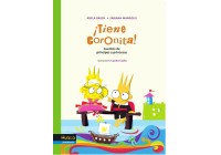 ¡Tiene coronita! Cuentos de príncipes y princesas. A partir de 6 años (They have the crown! Stories of princes and princesses. For ages 6 and up)