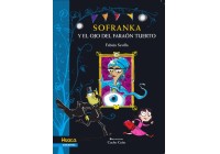 Sofranka y el ojo del faraón tuerto. A partir de 10 años