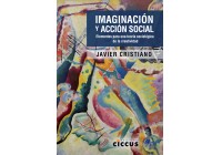 Imaginación y acción social. Elementos para una teoría sociológica de la creatividad