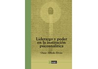 Liderazgo y poder en la institución psicoanalítica (Leadership and power in the institution of psychoanalysis)