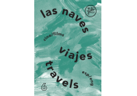 Las Naves 6: viajes / travel