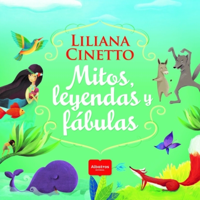 Mitos, leyendas y fábulas (Myths, legends, and fables)