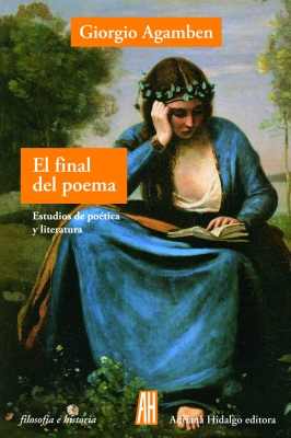 El final del poema. Estudios sobre poética y literature (The end of the poem. Essays on poetry and literature)