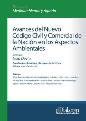 Avances del nuevo Código Civil y Comercial de la Nación en los aspectos ambientales.