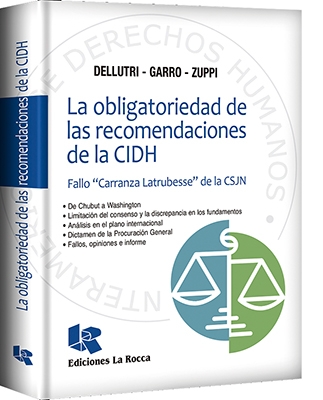 The recommendation requirement of the CIDH. The “Carranza Latrubesse” Supreme Court case