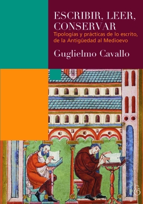 Title: Escribir, leer, conservar. Tipologías y prácticas de lo escrito, de la Antigüedad al Medioevo (Write, read, converse. Classification and practices of the written, from Antiquity to the Medieval)