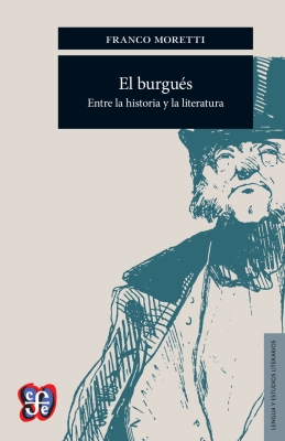 El burgués. Entre la historia y la literature (The bourgeois. Between history and literature)